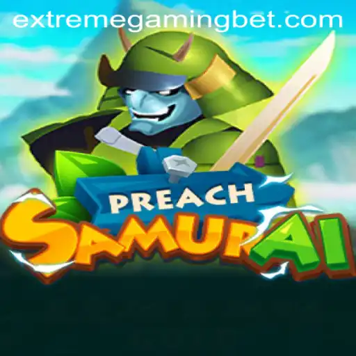 Exploring the Thrills of 'PreachSamurai': A Dive into Extreme Gaming Casino