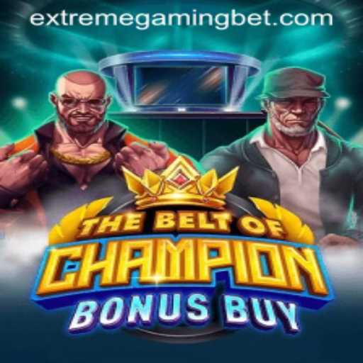 TheBeltOfChampionBonusBuy: A New Era in Extreme Gaming Casino
